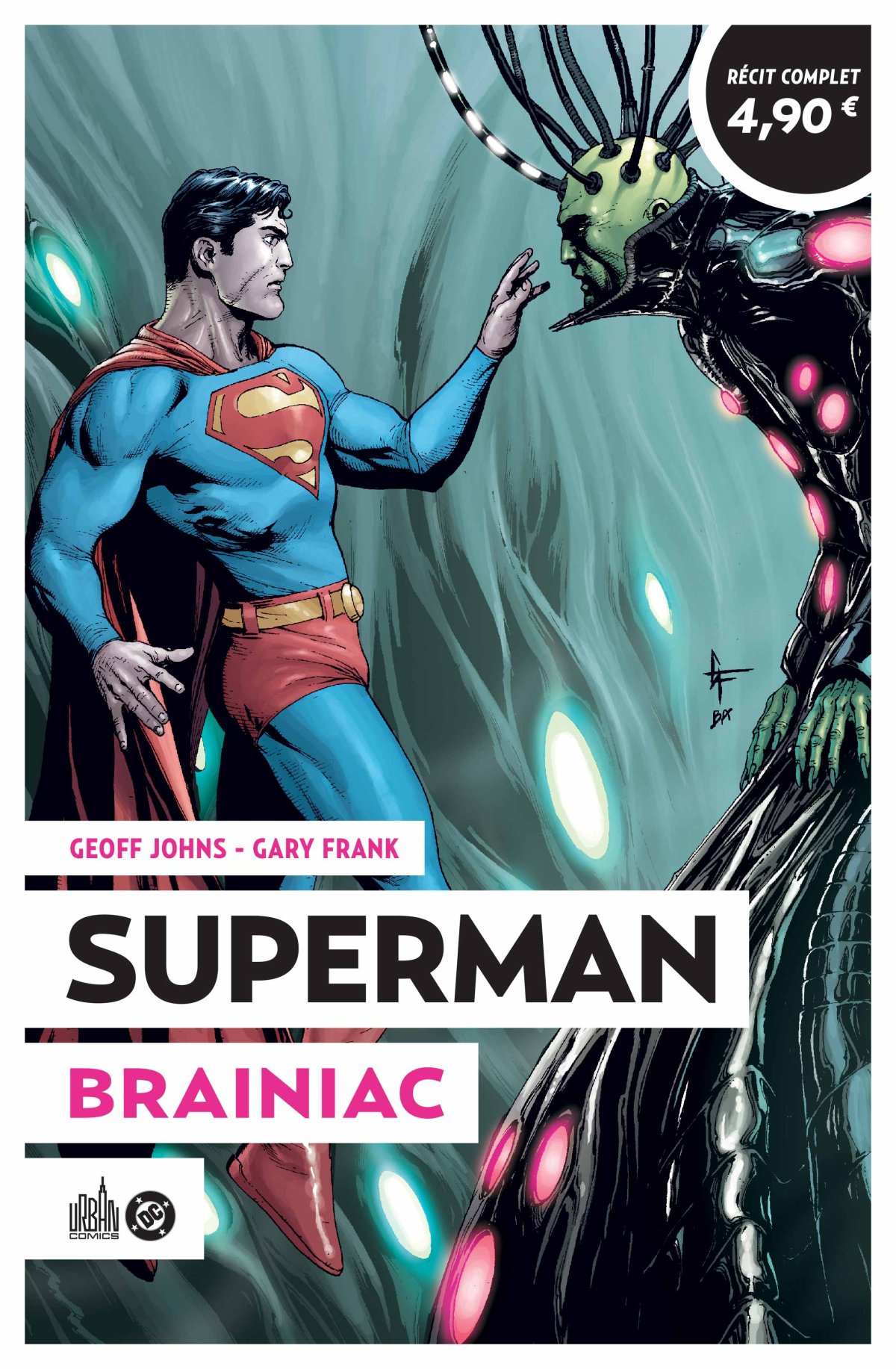 Superman Brainiac - Edition spéciale Fnac - Série Superman (Urban Comics) par Geoff Johns et Gary Frank - Couverture