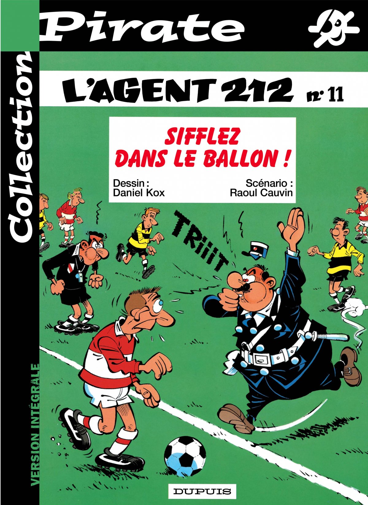 Sifflez dans le ballon ! - Série Agent 212 (L') - 9782800133317