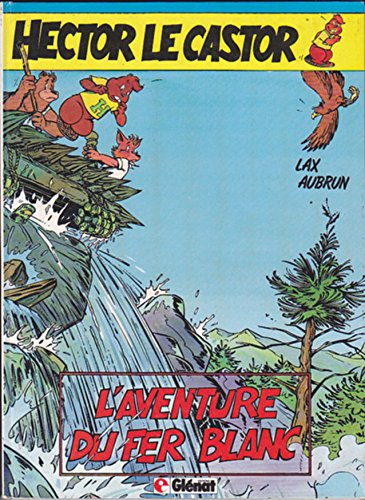 Aventure du fer blanc (L')