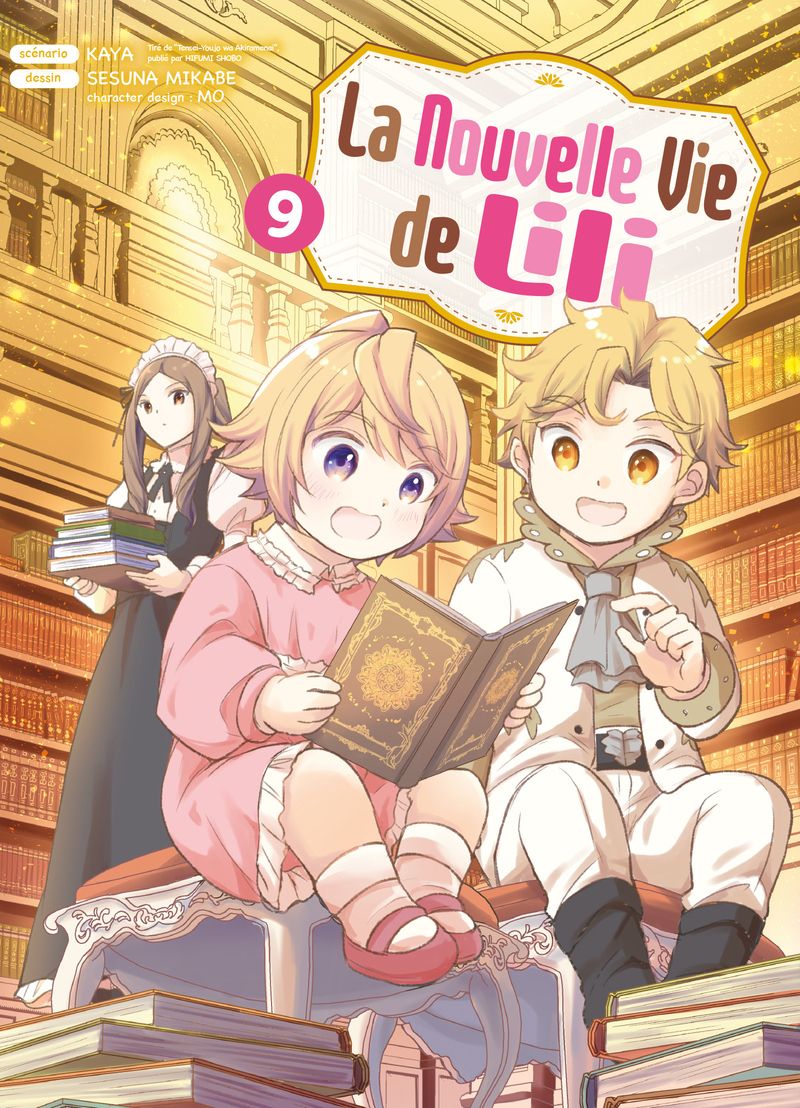 Nouvelle vie de Lili (La) 9 - Série Nouvelle vie de Lili (La) par Kaya (JP), Sesuna Mikabe et Hifumi Shobo / Antai - Couverture