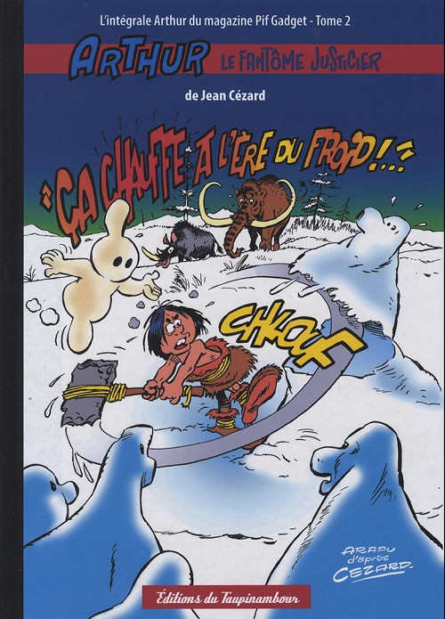 Ca chauffe à l'ère du froid ! - Série Arthur le Fantôme Justicier par Jean Cézard - Couverture