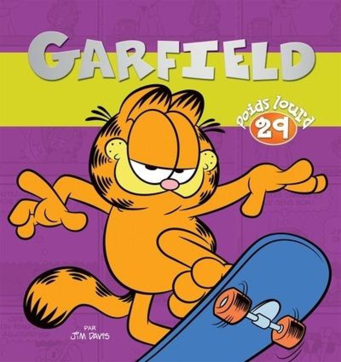 Garfield poids lourd 29 - Série Garfield poids lourd par Jim Davis - Couverture
