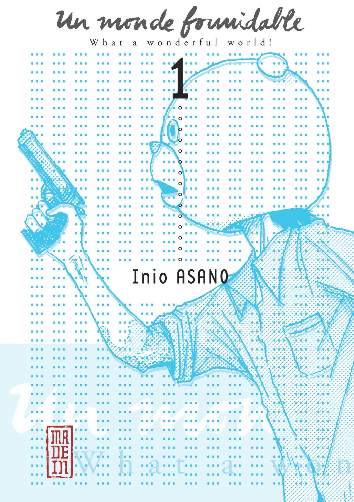 Monde Formidable (Un) 1