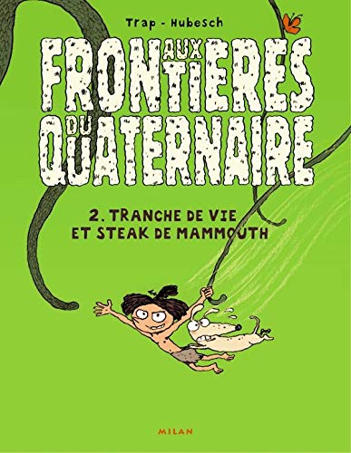 Voltige, myrilles et mastodontes