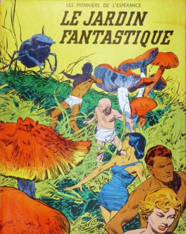 Jardin fantastique (Le) - Série Pionniers de l'espérance (Les)