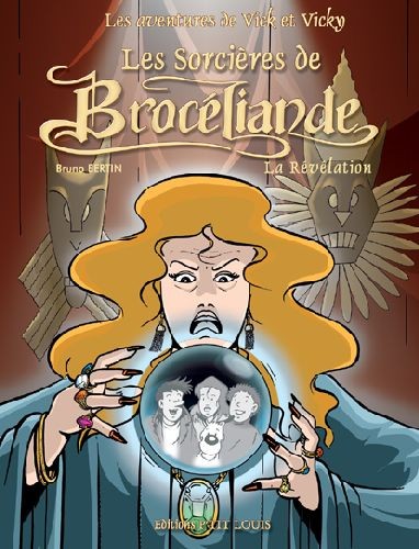 Sorcières de Brocéliande (Les) - La révélation
