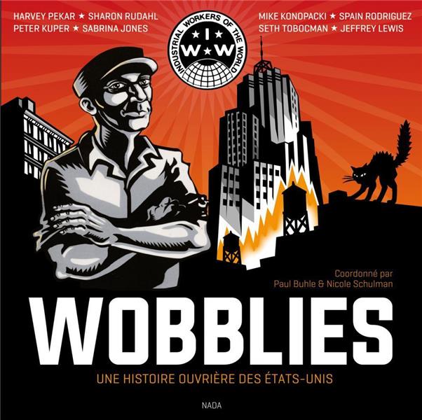 Wobblies - Une histoire ouvrière des Etats-Unis - Extrait 1