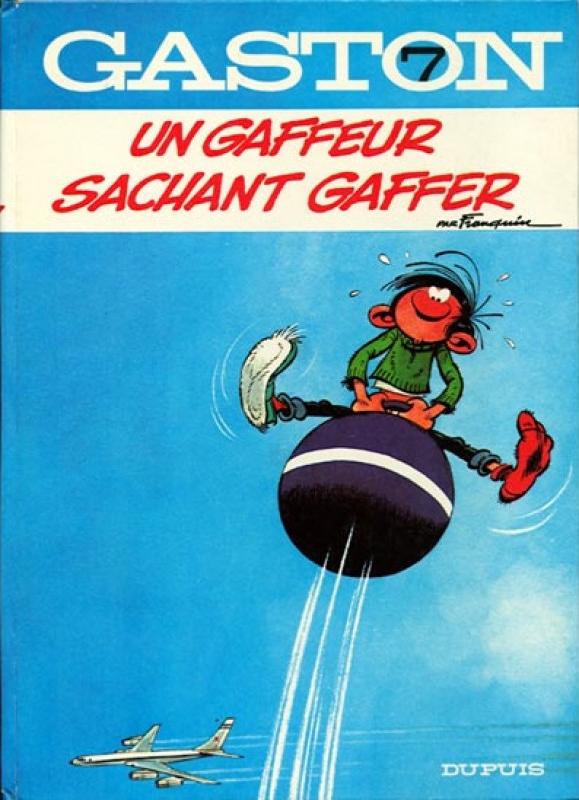 Gaffeur sachant gaffer (Un) - Série Gaston (série classique)