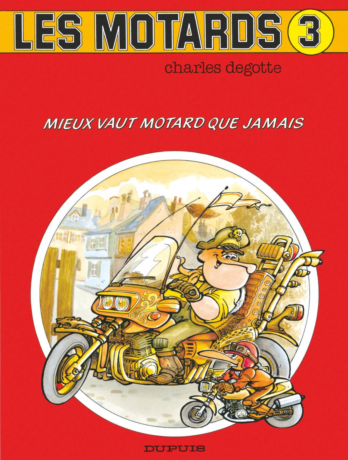 Mieux vaut motard que jamais - Série Motards (Les) - 9782800115368