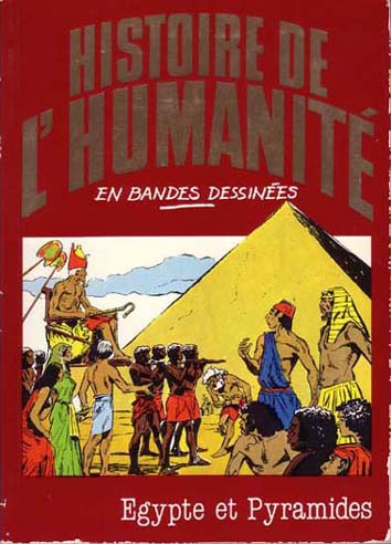 Egypte et Pyramides - Série Histoire de l'humanité en bandes dessinées par Alberto Cabado et Eugenio Zoppi - Couverture