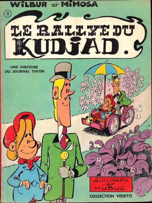 Rallye du Kudjad (Le) - Série Wilbur et Mimosa par Hubuc et Pierre Guilmard / Laforêt - Couverture