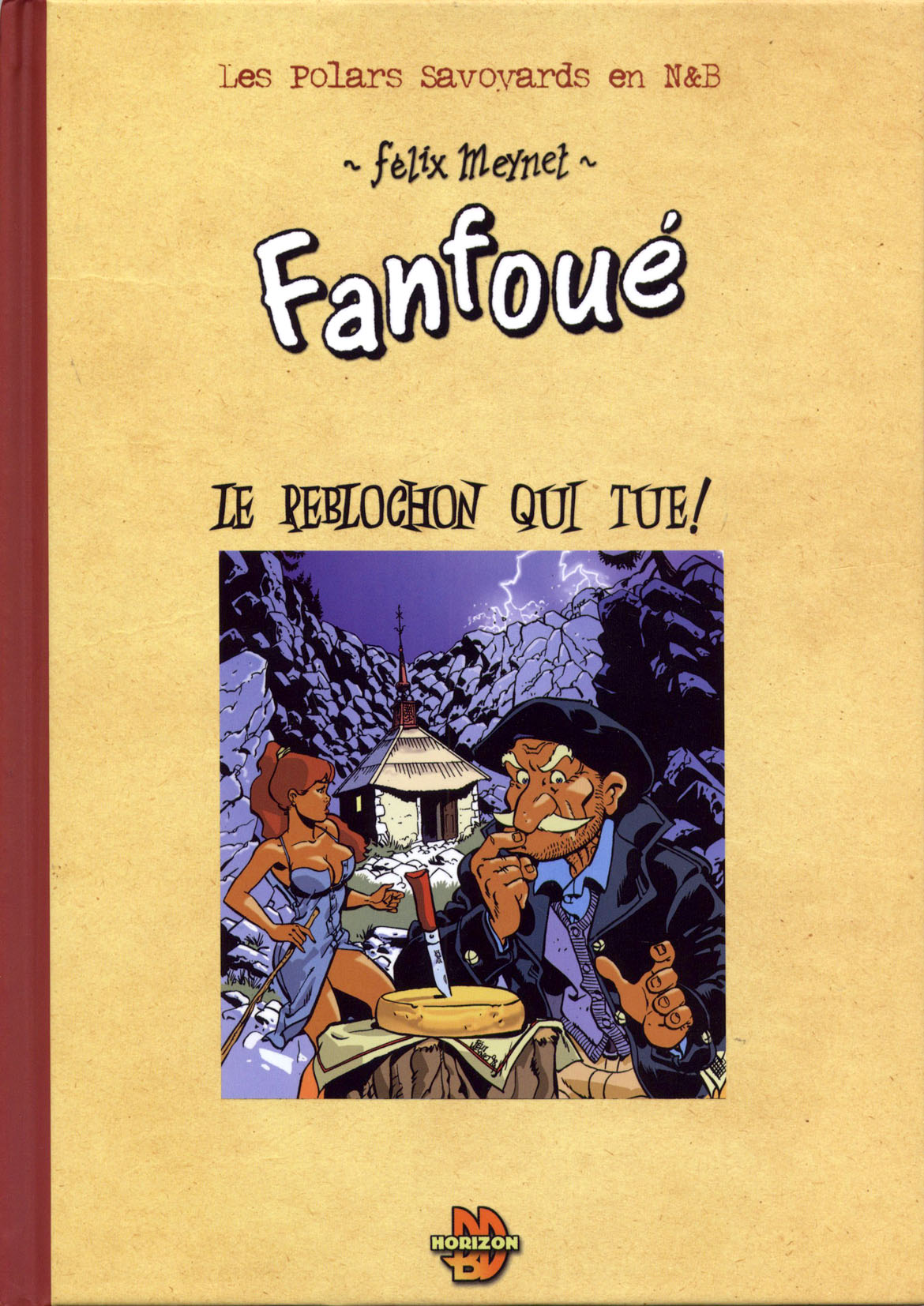 Reblochon qui tue ! (Le)