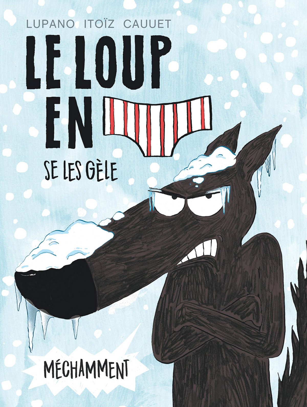 Loup en slip se les gèle (Le)