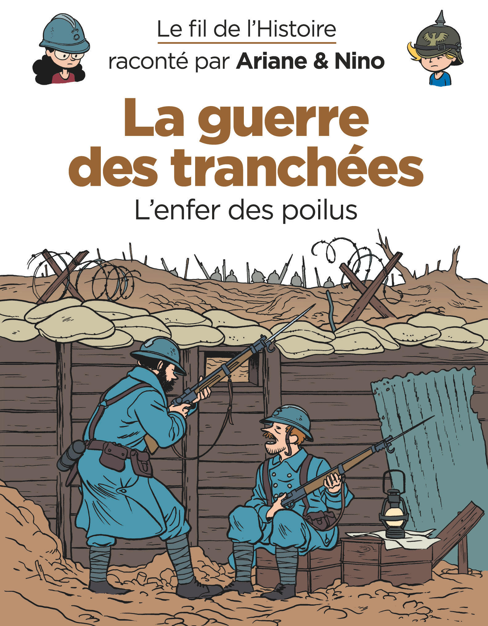 Guerre des tranchées (La) - L'enfer des Poilus - Série Fil de l'Histoire raconté par Ariane & Nino (Le) par Fabrice Erre et Sylvain Savoia - Couverture