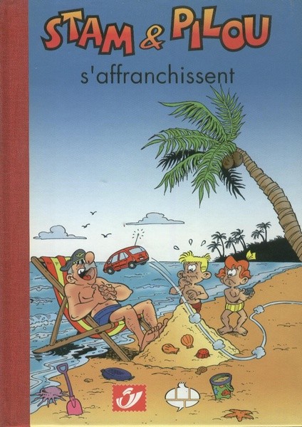 Stam & Pilou s'affranchissent - Série Stam & Pilou (Les aventures involontaires de)