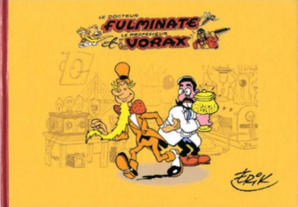 Docteur Fulminate et le professeur Vorax (Le) par Erik - Couverture