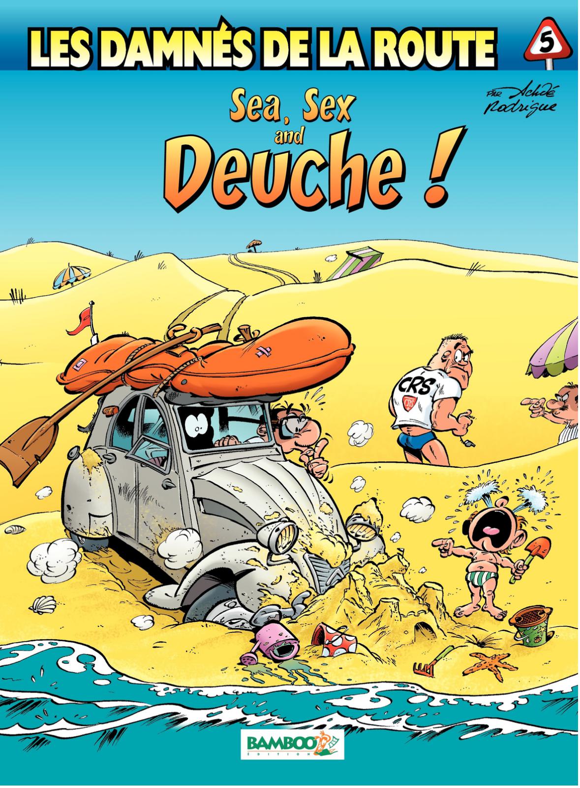 Sea, sex and deuche - Série Damnés de la route (Les) - 9782350780030