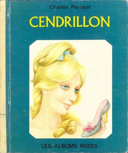 Cendrillon - Série Collection Les Albums Roses par Huguette Wolinetz et Charles Perrault - Couverture