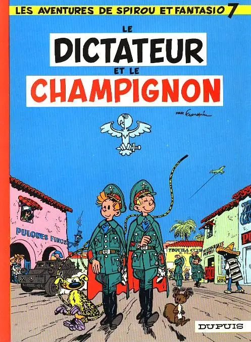 Dictateur et le champignon (Le) - Série Spirou et Fantasio - 9782800100098