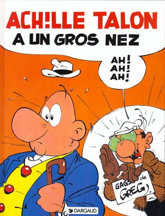 Achille Talon a un gros nez - Série Achille Talon par Michel Greg - Couverture