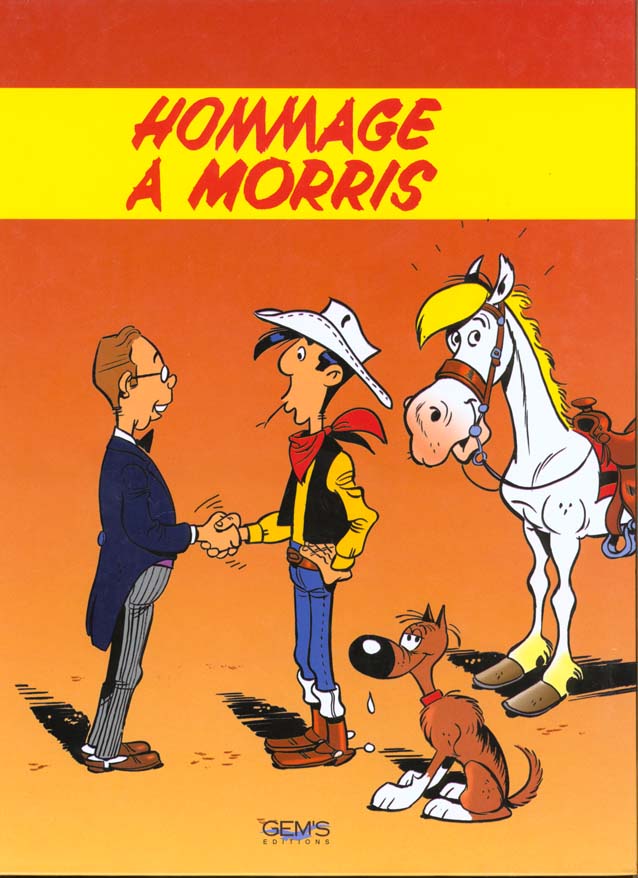 Hommage à Morris par Rodolphe, Achdé, Roger Widenlocher, Michel Rouge, Marc Bourgne, Morris, Pierre Tranchand et Olivier Vatine - Couverture
