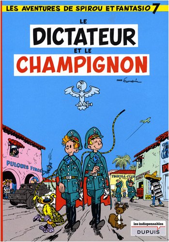 Dictateur et le champignon (Le) - Série Spirou et Fantasio - 9782800145143