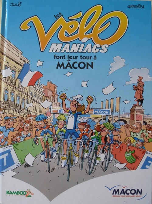 Les Vélo Maniacs font leur tour à Mâcon - Série Vélomaniacs (Les) par Jean-Luc Garréra et Alain Julié - Couverture