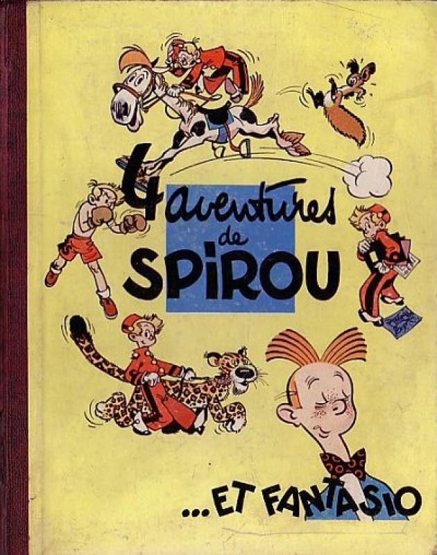4 Aventures De Spirou ... Et Fantasio - Série Spirou et Fantasio