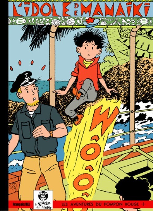 Idole de Manaiki (L') - Série Aventures du Pompon Rouge (Les) par François Bel - Couverture