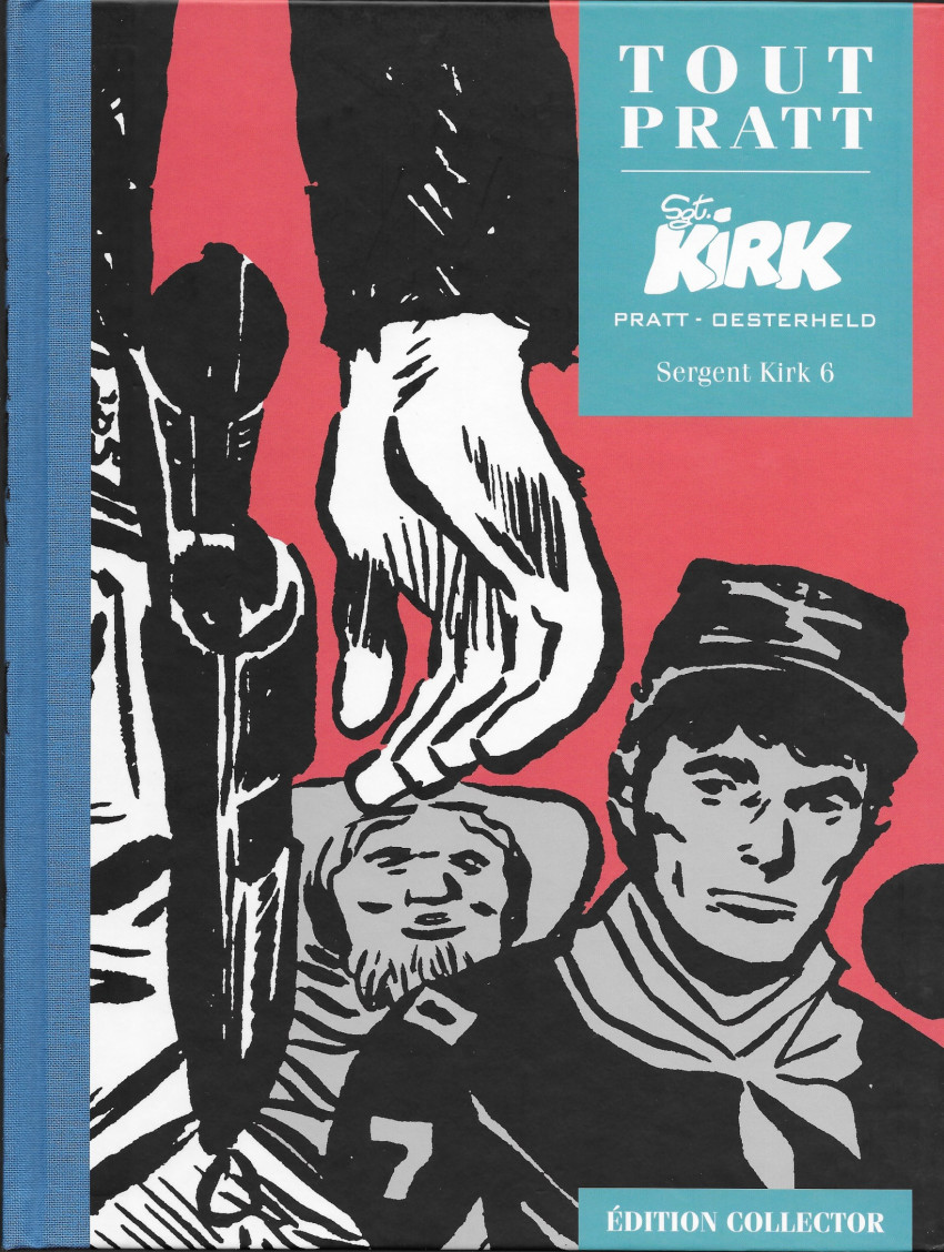 Sergent Kirk 6 - Série Tout Pratt par Hector Oesterheld et Hugo Pratt - Couverture