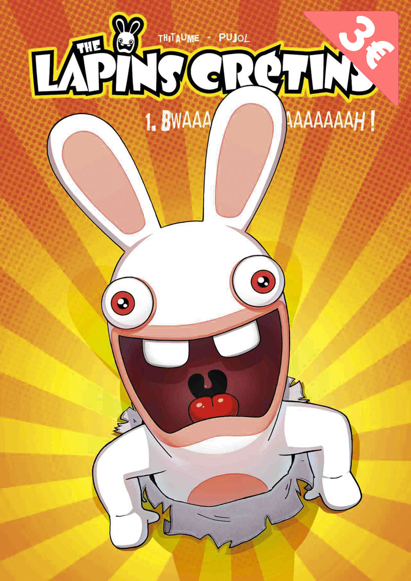 Bwaaaaaaaaaaaaaaaaaaaah ! - Série Lapins crétins (The) - 9782918771258