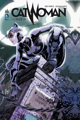 Catwoman : La règle du jeu (Judd Winick et Guillem March) – Urban Comics