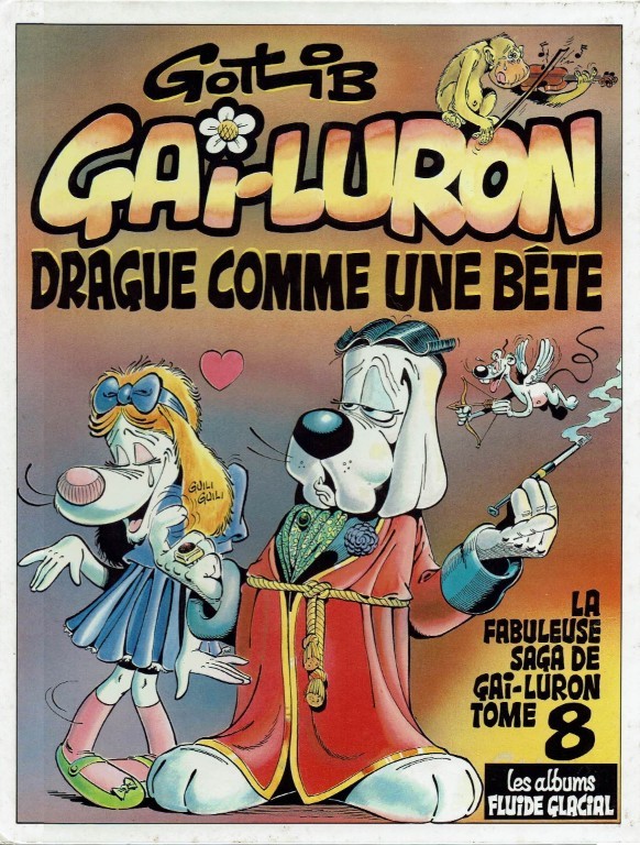 Gai-Luron drague comme une bête - Série Gai-Luron - 9782858150229
