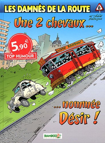 2 chevaux nommée désir (Une) - Série Damnés de la route (Les) - 9782818908808
