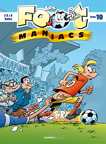 Footmaniacs (Les) 10