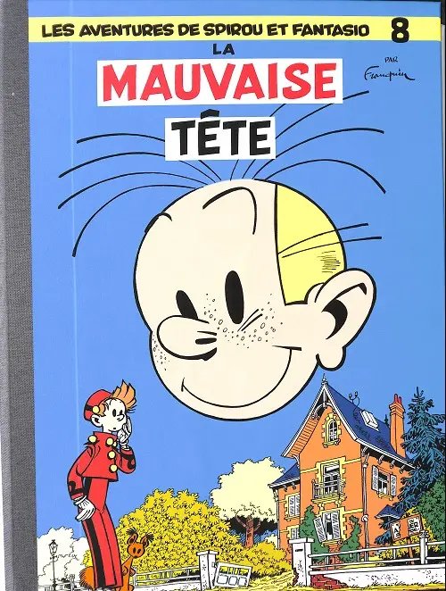 Mauvaise Tête (La) - Série Spirou et Fantasio