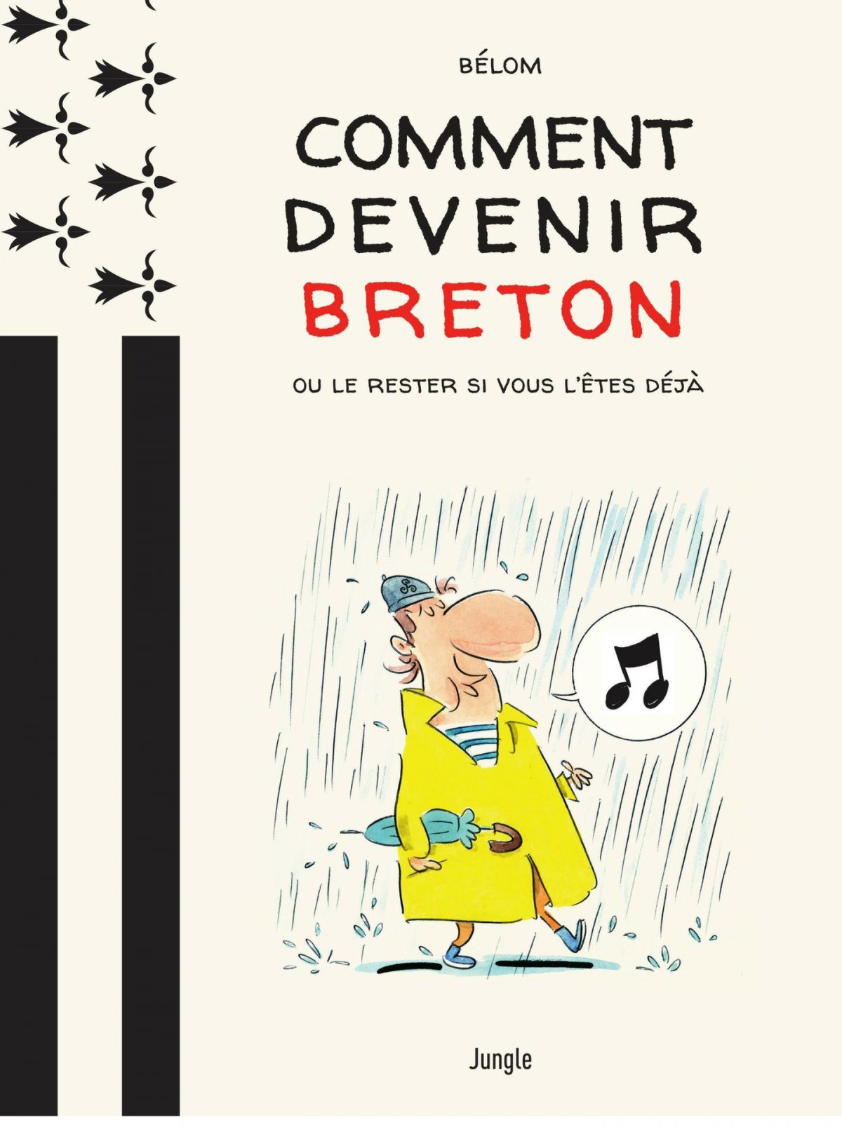 Comment devenir breton ? - Ou le rester si vous l'êtes déjà - 9782822225946