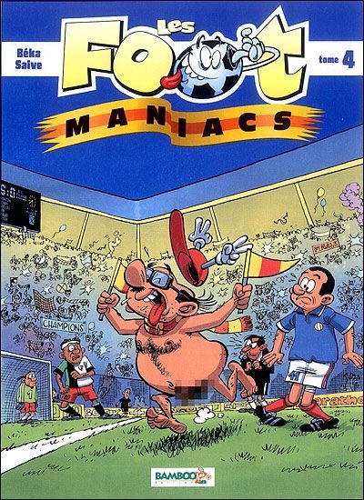 Footmaniacs (Les) 4 - Série Footmaniacs (Les) - 9782818900079