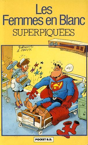Superpiquées - Série Femmes en Blanc (Les) - 9782266050807