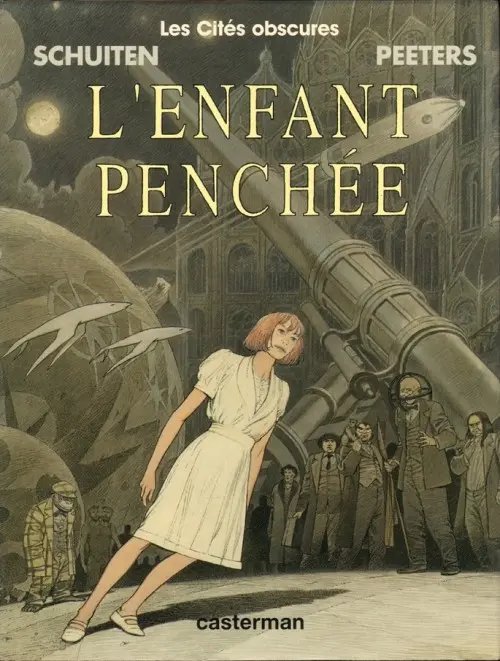 Enfant penchée (L') - Série Cités Obscures (Les) - 9782203343115