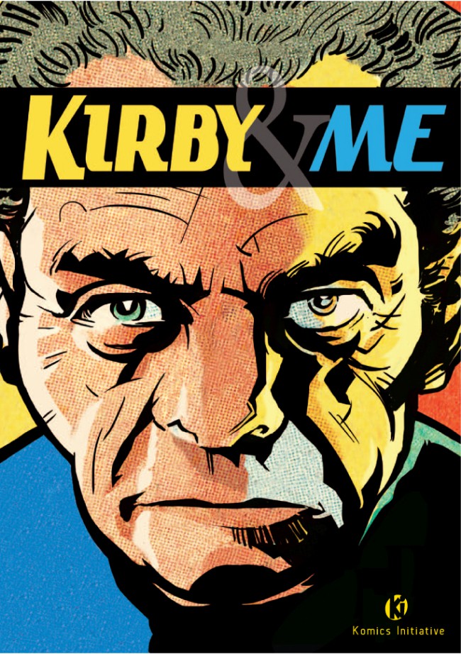 Kirby & Me par Crystal Skillman, Charles Joseph, Diana Schutz, Adam McGovern, Susan Kirtley, Ben Saunders, Barry Geller, Alain Delaplace, Yaneck Chareyre, Rodolphe Massé, Phil Cordier, Miceal O'Griafa, Aurélien Ducoudray, Joe Simon, Stefano Gaudiano, Ann Nocenti, Ian Edginton, Whilce Portacio, Fred Van Lente, Luc Brunschwig, Philippe Druillet, Guile Sharp, Juan Galeote, Matej Stić, Stefano Daddato, Jean Sinclair, Luiz Pierotti, Patricio Clarey, Giorgio Comolo, Matthieu Motte, Salvador Navarro, Paolo Leandri, Nagy Norbert, Tim Perkins, Romain Gondy, Flavio Luiz, Robert Solanović, Salem Ink, Fran Strukan, Beuh, Señorita Bicho, Scorpio Steele, Patrick Marcel, Roberto Cardinale, John Gonzalez, Darick Chamberlin, Dave Ryan, Hugo Canuto, Arlen Schumer, David Hitchcock, Frank Fosco, Rich Woodall, Mr Garcin, Sudario Brando, Joe Skull, Juapi, Jo Almo, Geoffo, Laurent Zimny / BigZim, Paskal Millet, Bruce Zick, Mark Badger, Virginio Vona, Emanuel Simeoni, Hilary Barta, Eric Van Elslande, Laurent David, Czek, Dan Brereton, Alex Horley, Guillermo Mogorron, Guillaume Prévost, Josselin Billard, Mathias Fourrier, Fred Grivaud, Sergio Davila, Marti Riera Ferrer, Juanan Ramirez, Alvaro Martinez Bueno, Brendan McCarthy, Julien Noirel, Alexis Bacci Leveillé, Dan Fraga, Sanford Greene, Oliver Hudson, Elena Casagrande, Toni Fejzula, Bones, Sina Grace, Greg Lofé, LRNZ, Alan Heller, Christophe Hénin, Cyrille Munaro, Thierry Bedouet, Michael Cho, Julien Hugonnard-Bert, Paul Renaud, Valerio Schiti, Boris Mirroir / Bengrr /La Tête X, Chris Malgrain, Olivier Weinberg, Ben Caldwell, Iván Fernández, Rafael Ortiz, Boris Guilloteau, Dean Haspiel, Michel Montheillet, Marc Caro, Bertrand Hottin, Vicente Cifuentes, Frédéric Mur, Dan Panosian, Pat Masioni, Mike Huddleston, Roland Boschi, Guillaume Griffon, Christopher, Bill Sienkiewicz, Dave Johnson, Justin Randall, Tom Fowler, Ramon Rosanas, Étienne Le Roux / Goulven, Denis Bajram, Shawn Crystal, Mike Allred, Jonat, Mike Ratera, Ronan Toulhoat, Jérome Bretzner, Derf Backderf, David Messina, Reed Man, Victor Santos, Marco Checchetto, Nikola Witko, Davide Fabbri, Antonio Lapone, Rafa Garres, Jonathan Lau, Thomas Lyle, Fabrice Sapolsky, Boo Cook, Eric Dérian / Turalo, Mike Deodato Jr., Jim Mahfood, Juan Jose Ryp, Dalibor Talajic, Richard Isanove, Andy Kuhn, Tomm Coker, John McCrea, Moritat, Russ Braun, François Duprat, Jack Kirby, Jeff Lemire, Klaus Janson, Jon Bogdanove, Kara, Freddy Martin, Patrick Alain Dumas, Bicargo, Jose Francisco Kyko Duarte, Christophe Cécil, Franck Biancarelli, Denis Bodart, Emilio Van der Zuiden, Tony Sandoval, Patrick Mallet, Ciro / Cyrus Tota, Jean-Yves Mitton, Eric Hérenguel, Caza, R. M. Guéra, Niko Henrichon, Stéphane Perger, Alberto Ponticelli, Phil Hester, Laurent Lefeuvre, Bruno Bessadi, Alexis Sentenac, Laurent Sieurac, Philippe Briones, Denis Lapière, Jean-Luc Istin, Pierre Alary, Francesco Francavilla, Stéphane Gess, Stéphane De Caneva, Goran Sudzuka, Ryan Ottley, Nicolas Keramidas, Tébo, Steve Baker, Alain Mauricet, Enrico Marini, Olivier Vatine, Stéphane Créty, Martin Winckler, Mickaël Géreaume, Doug Headline, Xavier Fournier, Alex Nikolavitch, Thierry Mornet, Jean-Pierre Dionnet et Jean Depelley - Couverture