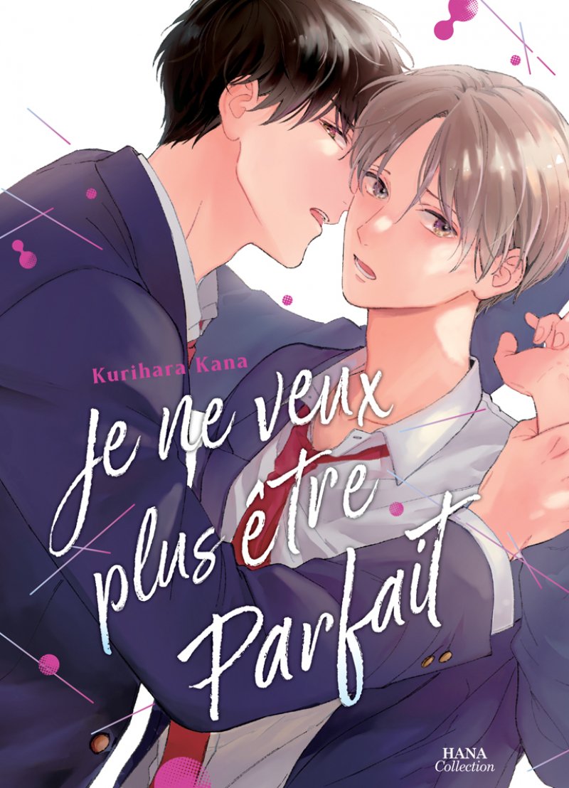 Je ne veux plus être parfait par Kana Kurihara - Couverture