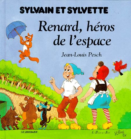 Renard, héros de l'espace - Série Sylvain et Sylvette - 9782873890056