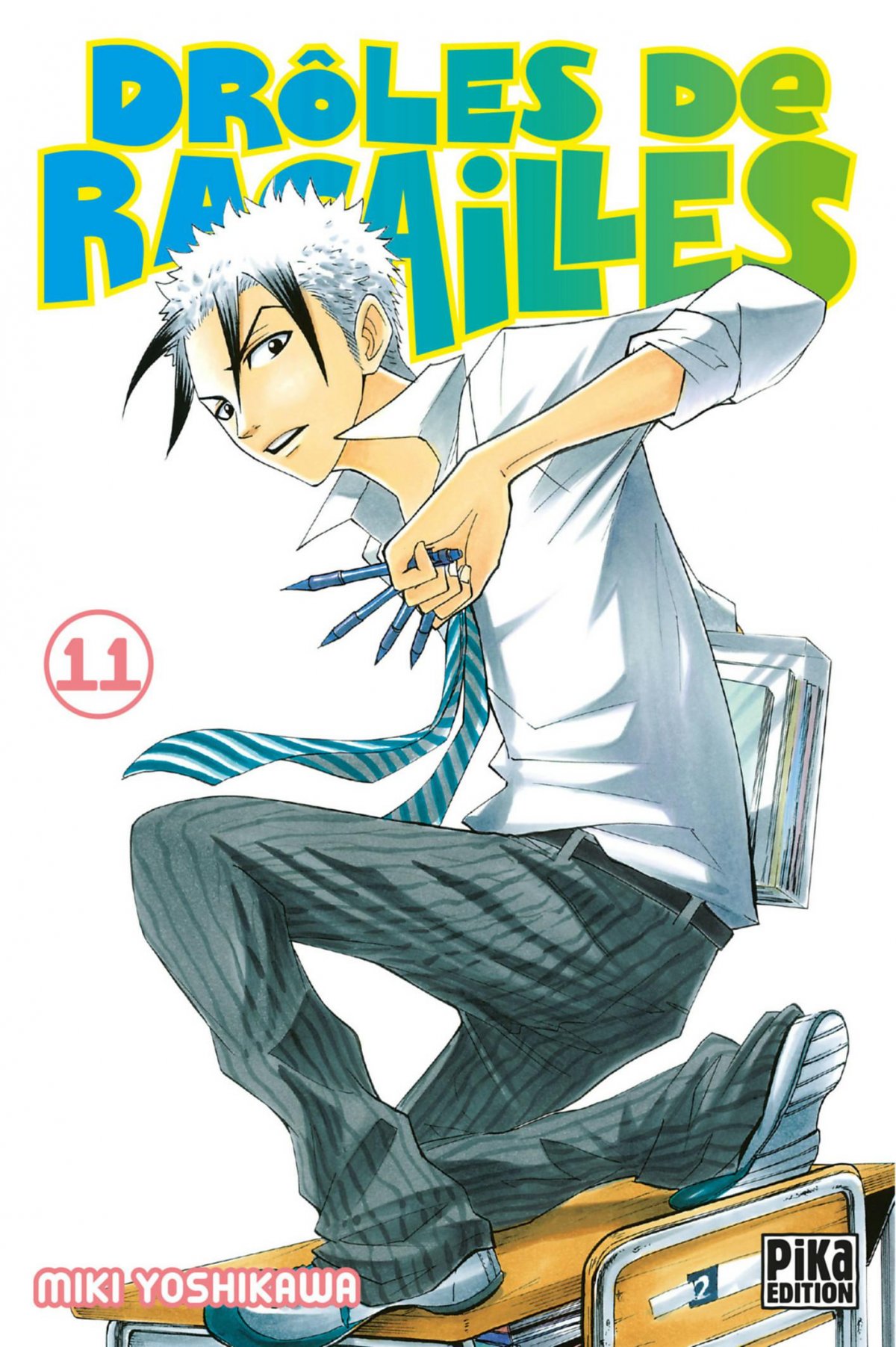 Drôles de racailles 11