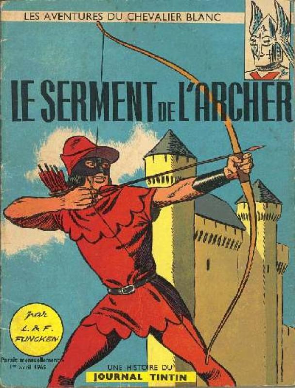Serment de l'archer (Le) - Série Chevalier Blanc (Le)