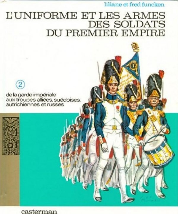 Uniforme et les armes des soldats du premier empire (L') 2