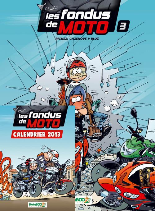 Fondus de moto (Les) 3 - Série Fondus de moto (Les) - 9782818922934
