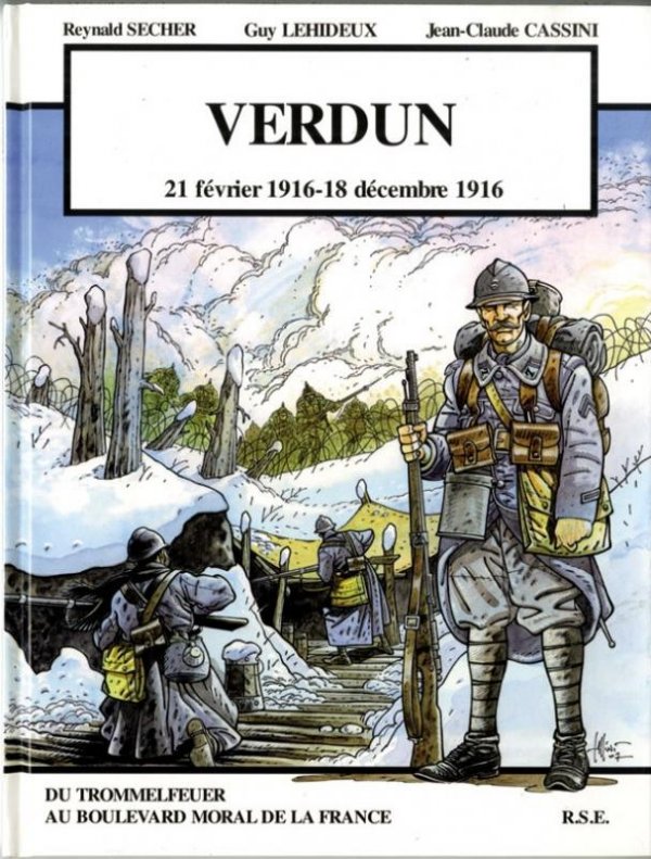 Verdun 21 février 1916-18 décembre 1916 par Reynald Secher, Guy Lehideux / Marien Puisaye et Jean-Claude Cassini - Couverture