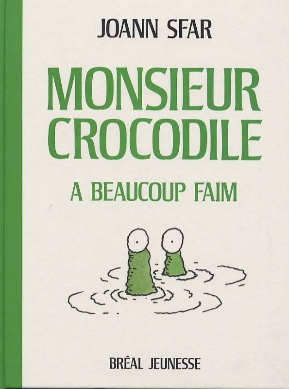 Monsieur Crocodile a beaucoup faim - 9782749502502