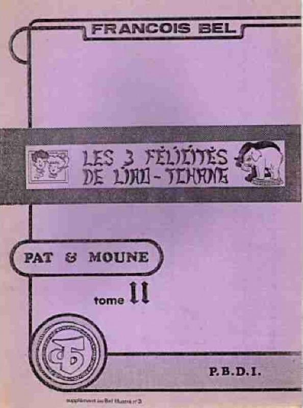 Trois félicités de Liao-Tchang (Les) - Série Aventures de Pat et Moune (Les)